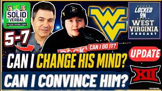ALERT- The Solid Verbal Predicts WVU Goes 5–7 — I Tried to Change His Mind!!
