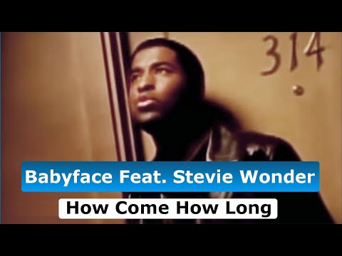 Babyface Ft. Stevie Wonder - How Come How Long (Tradução)