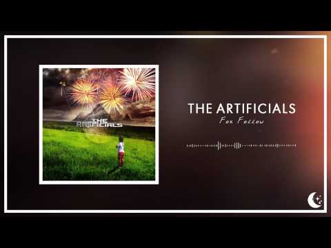 The Artificials - Fox Follow
