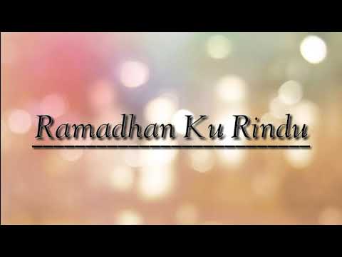Lirik Ramadhan Ku Rindu #DNAadhitya