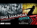 Ishq Samundar ReFix DJ Yogii Anand Raj Anand Sunidhi Chauhan Kaante Sanjay Dutt Isha K