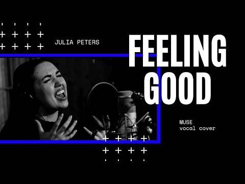 FEELING GOOD (MUSE COVER)