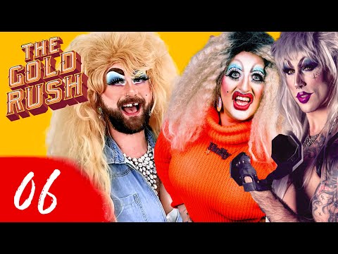 THE GOLD RUSH: S2E6 | THE FINALE ft. Holly Stars & Cybil War from S.A.S Who Dares?
