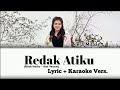 Redak Atiku (Retak Hatiku Iban Version) - Iera Milpan (Karaoke 🎤 & Lyric)