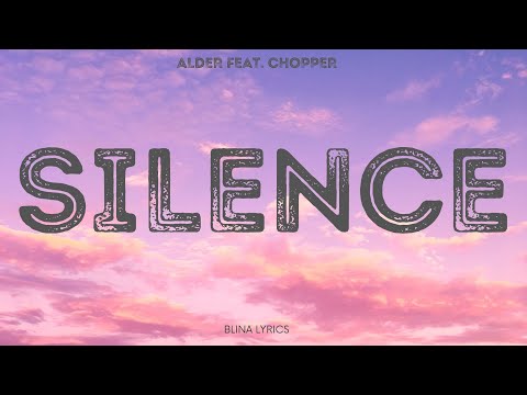 blina lyric| Silence | ALDER FEAT. CHOPPER #songs #musics #viral