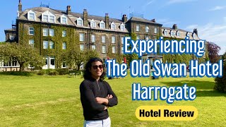 The Old Swan Hotel Harrogate Experience and Review