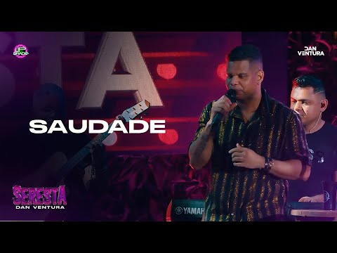 Dan Ventura - Saudade ( Seresta Do Dan )