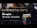 Boogie Street Hustle Music Video Rising Talents