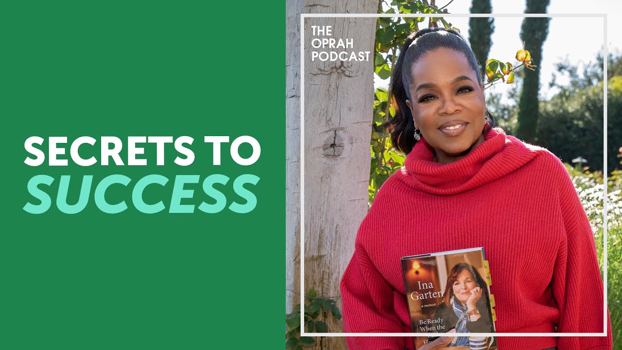 Be Ready When the Luck Happens | The Oprah Podcast with Ina Garten