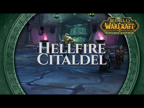 Hellfire Citadel - Music & Ambience | World of Warcraft The Burning Crusade / TBC