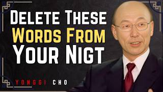 Stop Saying These 4 Words Before Sleeping — Protect Your Home | Dr. David Yonggi Cho
