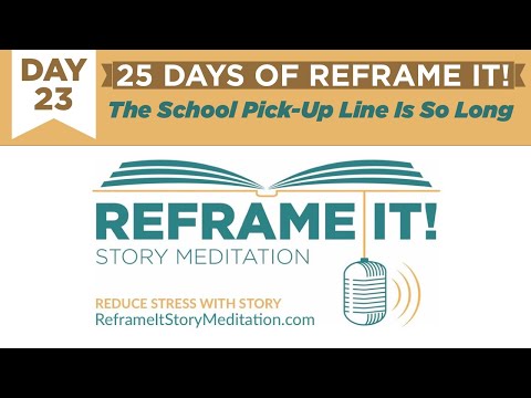 Day 23 of 25 Days of Reframe It!