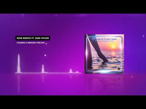 Sean Norvis ft. Zara Taylor - Chasing U around The Sun