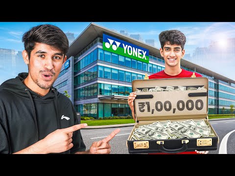 I gave ₹1,00,000 to my friend to buy any Badminton products !