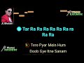 Tere Pyar Mein Hum Doob Gaye Itne Sanam Full Karaoke Avelable From Bhutani Karaoke