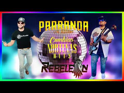 Grupo De Parranda Ft. Rebeleon - Cumbia Norteña mix 2022