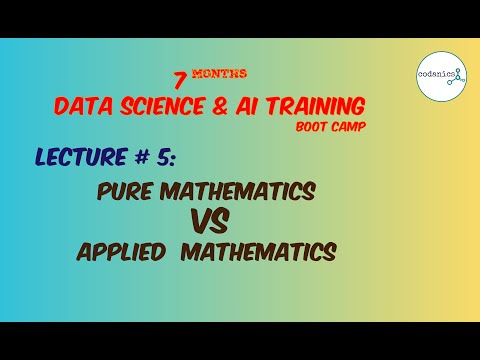 Pure Mathematics & Applied Mathematics | Lecture-05 | 7 Months Data Science & AI Training Bootcamp