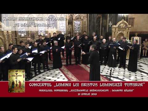 Te Deum Laudamus - Și era la ora a șasea - Biserica Domnița Bălașa - 2013