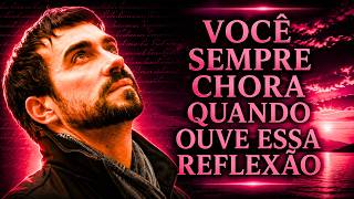 UMA DAS MAIS EMOCIONANTES REFLEXÕES DO PADRE FÁBIO DE MELO