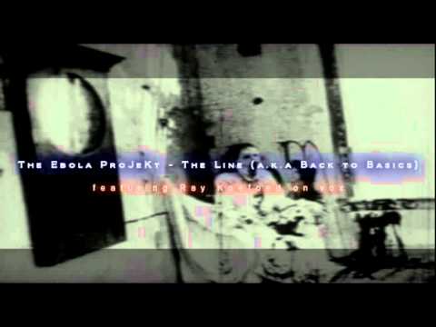 The Ebola ProJeKt - The Line (a.k.a. Back to Basics) feat Ray Koefoed on vox (2011)