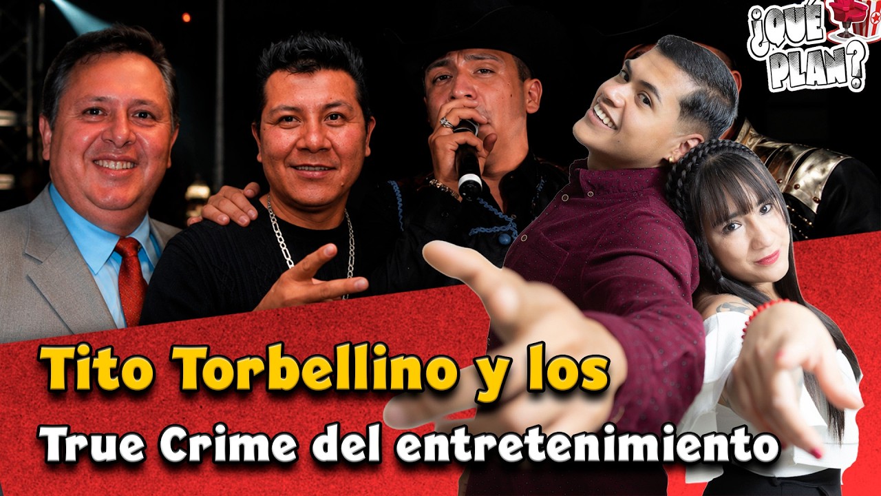 Tito Torbellino Jr. y los "true crime" del espectáculo | ¿Qué Plan?