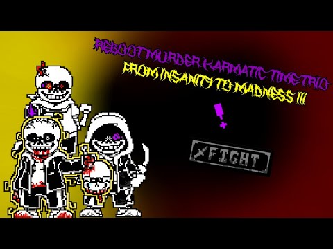 Reboot Murder Karmatic Time Trio - OST:007 - From Insanity To Madness III