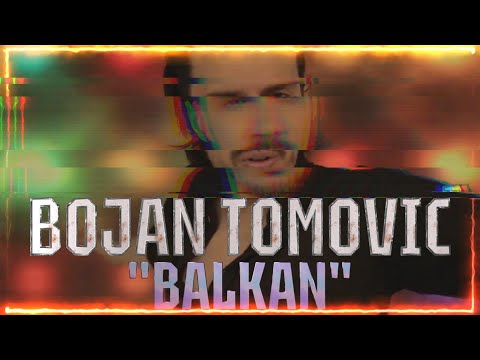 BOJAN TOMOVIĆ - BALKAN - (Official Video 2015)