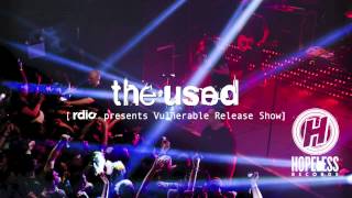 The Used - Hands And Faces (Live from Rdio Presents Vulnerable Release Show)