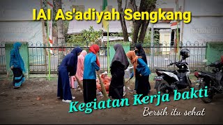 Kegiatan kerja bakti | IAI As'adiyah Sengkang