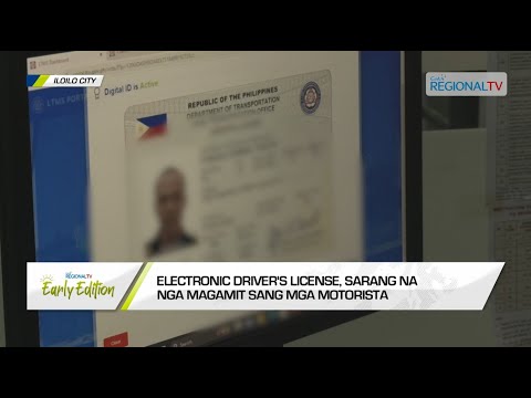 GMA Regional TV Early Edition: Electronic Criver's License