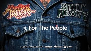 Monster Truck - For The People - feat.  Ian Thornley (Sittin' Heavy) 2016