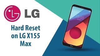 How to Hard Reset on LG Max X155?