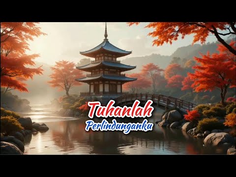 Tuhanlah Perlindunganku - Lirik Lagu Rohani Kristen