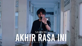 Download lagu SAMSONS - AKHIR RASA INI | ROCK COVER BY 11BRIDGE mp3