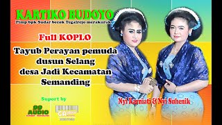 Download lagu TAYUB FULL KOPLO KARTIKO BUDOYO BARENG NYI KARNIATI DAN NYI HENIK//99 AUDIO//GALAXY TANGGULANGIN mp3 Download lagu TAYUB FULL KOPLO KARTIKO BUDOYO BARENG NYI KARNIATI DAN NYI HENIK//99 AUDIO//GALAXY TANGGULANGIN mp3