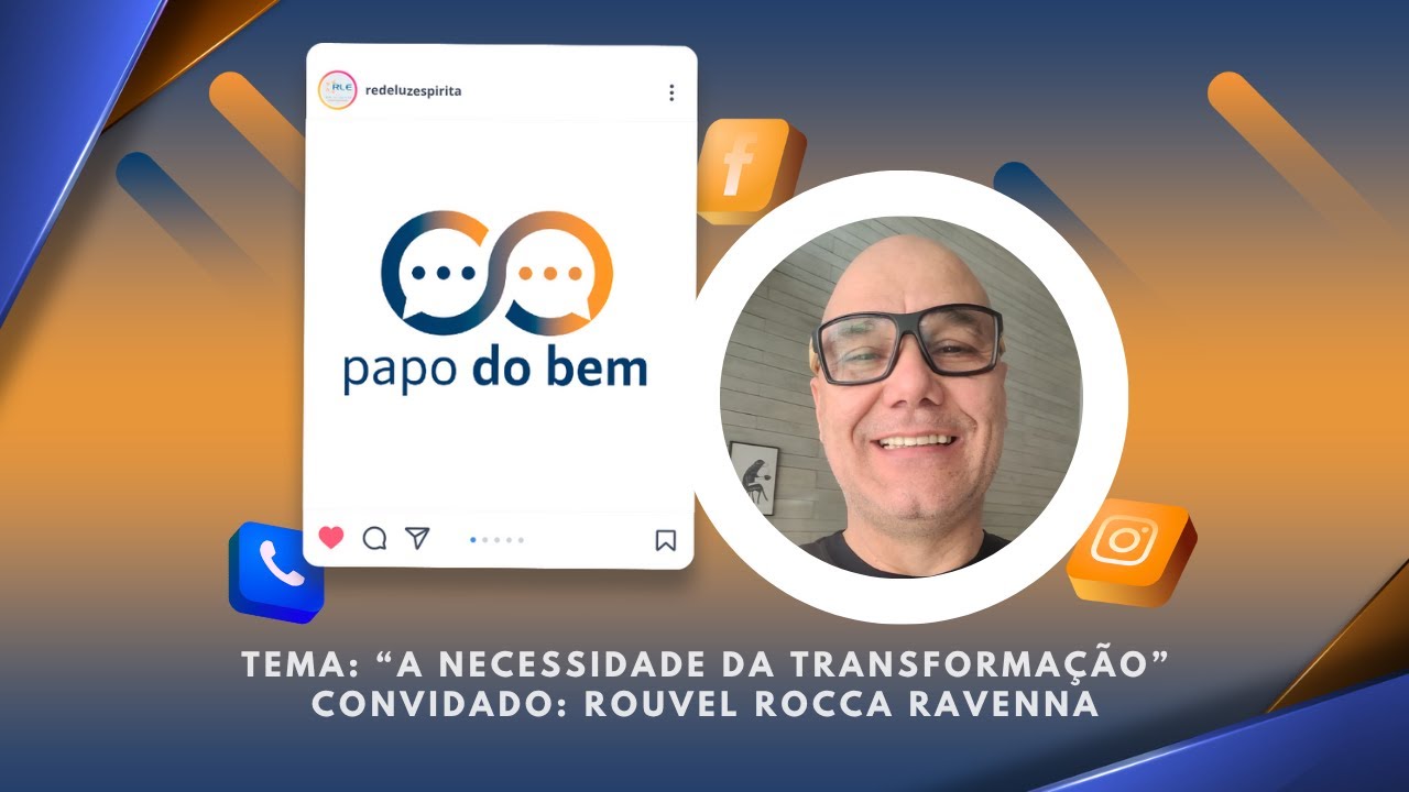 A necessidade da transformação com Rouvel Rocca Ravenna.