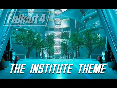 Fallout 4: The Institute Theme
