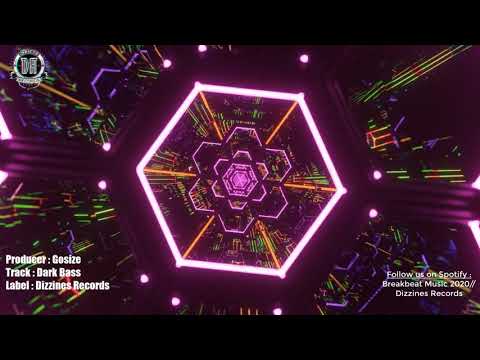 Breakbeat 2020 // Gosize - Dark Bass 🖤🖤 (Original Mix) [Dizzines Records]
