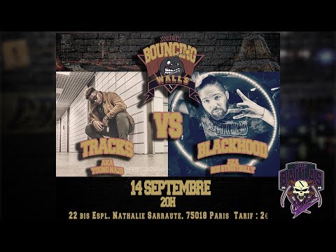 TRACKS VS BLACKHOOD | BOUNCING WALLS SESSION | SEP 14th