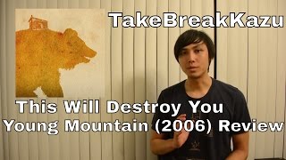 This Will Destroy You - Young Mountain EP REVIEW