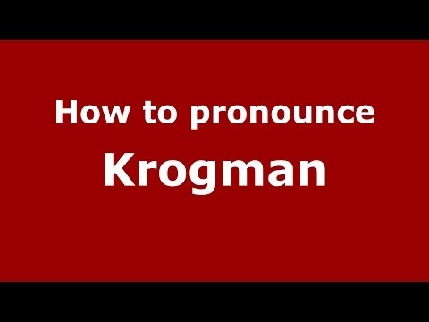 How to Pronounce Krogman - PronounceNames.com