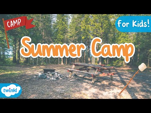 What is Summer Camp? | Summer Camp for Kids! | Summer Camp Survival Guide