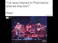 WHAT DOES PHISH SOUND LIKE?