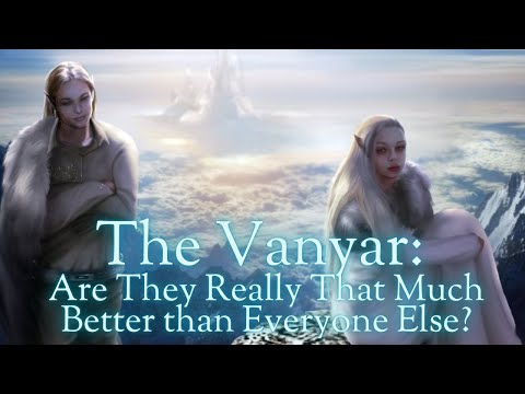 The Vanyar: Are They Really That Much Better than Everyone Else?