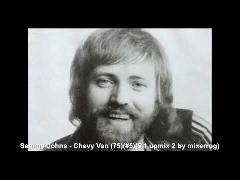 Sammy Johns - Chevy Van (1975)(US #5)