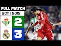Real Betis - Real Madrid (2-3) LALIGA 2011/2012 FULL MATCH