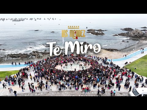 Te Miro - Los Mendez