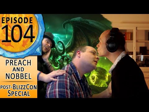 FinalBossTV #104 - Preach & Nobbel: post-BlizzCon 2015