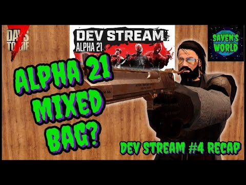 Alpha 21 Update News - 7 Days to Die (A21) Dev Stream 4 Recap