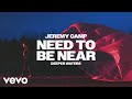 Jeremy Camp - Need To Be Near (Official Audio)
